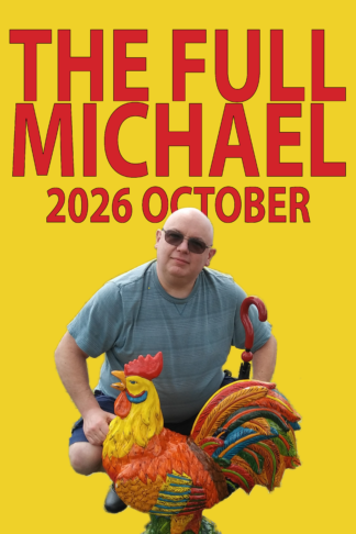 The Full Michael, 2026 October